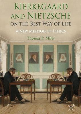 Kierkegaard and Nietzsche on the Best Way of Life: A New Method of Ethics by UNKNOWN | Hardcover | Philosophy