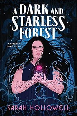 A Dark and Starless Forest by Hollowell, Sarah | Hardcover | Young Adult Fiction
