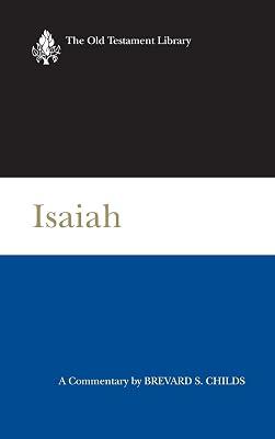 Isaiah: A Commentary (Old Testament Library) by Childs, Brevard S. | Hardcover | Religion 2