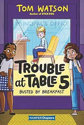 Trouble at Table 5 #2: Busted by Breakfast: Simon can't stop talking in class, so Molly and Rosie cook up a car-wash-and-flamingo scheme to keep him out of trouble―chaos ensues! by Watson, Tom | Paperback | Humorous Stories (Children'S