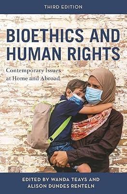 Bioethics and Human Rights: Contemporary Issues at Home and Abroad | Paperback | Human Rights