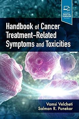 Handbook of Cancer Treatment-Related Toxicities-1E by Velcheti, Vamsi, M.D.; Punekar, Salman R., M.D. | Paperback | Medical