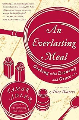 An Everlasting Meal: Cooking with Economy and Grace by Adler, Tamar | Paperback | Cooking