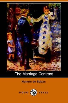 The Marriage Contract (Dodo Press) by De Balzac, Honore | Paperback