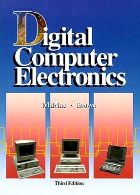 Digital Computer Electronics by Brown, Jerald A.; Malvino, Albert Paul | Hardcover | Storage Media & Peripherals