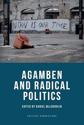Agamben and Radical Politics (Critical Connections) | Paperback | Philosophy