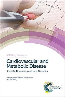 CARDIOVASCULAR AND METABOLIC DISEASE : SCIENTIFIC DISCOVERIES AND NEW THERAPIES | Hardcover | Medical