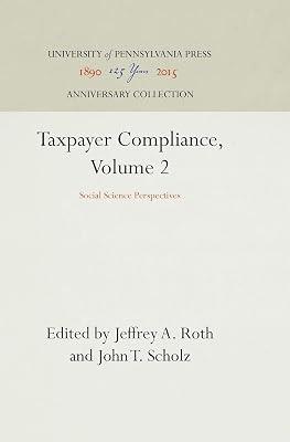 Taxpayer Compliance: Social Science Perspectives: 002 (Law in Social Context) by Roth, Jeffrey A. | Hardcover | Taxation 2