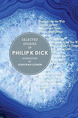 Selected Stories Of Philip K. Dick: A Comic Drama by Dick, Philip K | Hardcover | Fiction