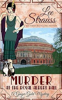 Murder at the Royal Albert Hall: a cozy historical 1930s mystery: a cozy historical 1930s: a by Strauss, Lee | Paperback | Crime & Mystery