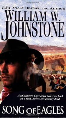 Song of Eagles (The Eagles) by Johnstone, William W. | Paperback | Westerns