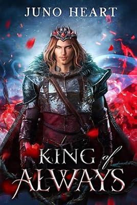 King of Always: A Fae Romance: 2 (Black Blood Fae) by Heart, Juno | Hardcover | Monsters & Legendary Beings