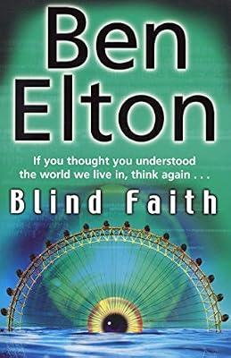 Blind Faith by Ben Elton | Paperback | Modern And Contemporary Fiction (Post 1945)