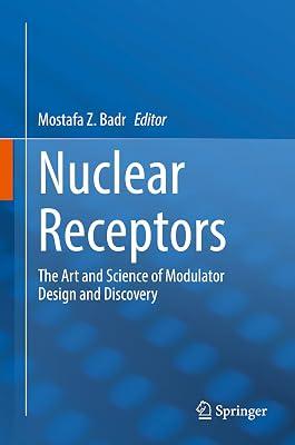 Nuclear Receptors: The Art and Science of Modulator Design and Discovery | Hardcover | Medical 2