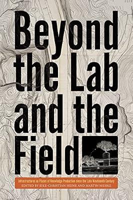 Beyond the Lab and the Field | Hardcover | Science