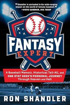 Fantasy Expert: A Baseball Memoir, Historical Tell-All, and One Stat Geek's Personal Journey Through Heaven and Hell by Shandler, Ron | Hardcover | Role-Playing