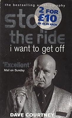 Stop The Ride, I Want To Get Off: The Autobiography of Dave Courtney by Courtney OBE, Dave | Paperback | Autobiography: General