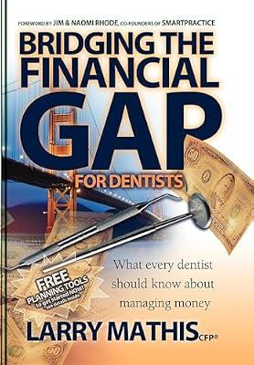 Bridging the Financial Gap for Dentists by Mathis, Larry | Paperback | Business & Economics