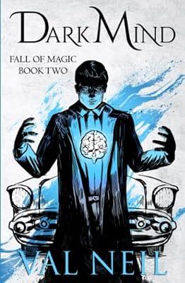 Dark Mind: Fall of Magic Book Two: 2 by Neil, Val | Paperback | Fantasy