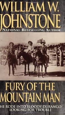 Fury Of The Mountain Man by Johnstone, William W. | Mass_Market | Westerns