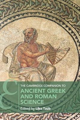 The Cambridge Companion to Ancient Greek and Roman Science (Cambridge Companions to Philosophy) | Paperback | Philosophy