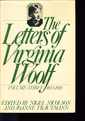 The Letters of Virginia Wolf, 1923-1928 by Nicolson, Nigel | Hardcover