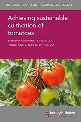 ACHIEVING SUSTAINABLE CULTIVATION OF TOMATOES | Hardcover | Sustainable Agriculture