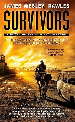 Survivors: A Novel of the Coming Collapse by Rawles, James Wesley | Mass_Market | Thriller