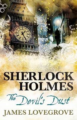 Sherlock Holmes - The Devil's Dust: Annihilation by Lovegrove, James | Paperback | Fiction