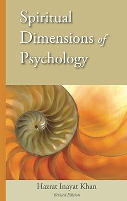 Spiritual Dimensions of Psychology, Revised Edition by Khan, Hazrat Inayat | Paperback | Religion 2