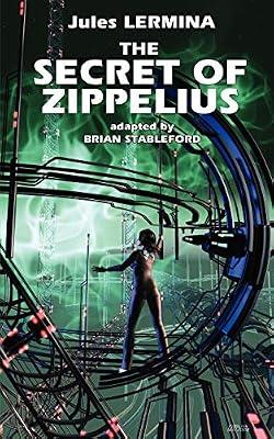 The Secret of Zippelius by Lermina, Jules | Paperback | Science Fiction