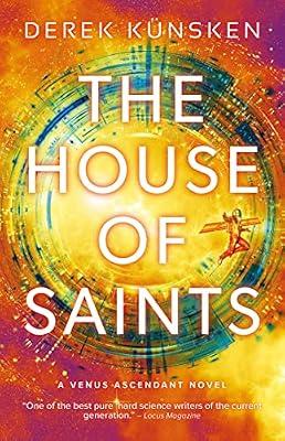 The House of Saints: Venus Ascendant Book Two: Volume 1 by Kunsken, Derek | Hardcover | Fiction