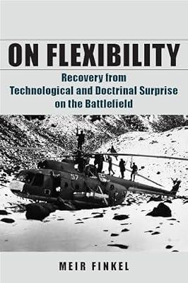 On Flexibility: Recovery from Technological and Doctrinal Surprise on the Battlefield by Finkel, Meir | Paperback | History