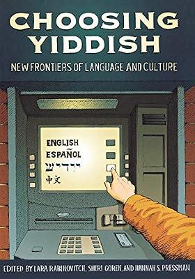 Choosing Yiddish: New Frontiers of Language and Culture (Non-Series) | Paperback | Literary Studies: General