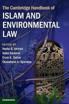 The Cambridge Handbook of Islam and Environmental Law | Hardcover | Law