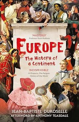 Europe: The Enlightening History of a Continent by Duroselle, Jean Baptiste | Hardcover | European History
