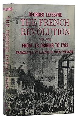 Lefebvre: The French Revolution Vol 1 (cloth) by Lefebvre, G | Hardcover | European History