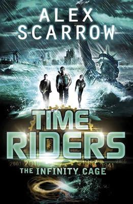 TimeRiders: The Infinity Cage (book 9) by Scarrow, Alex | Paperback | Thrillers (Children'S