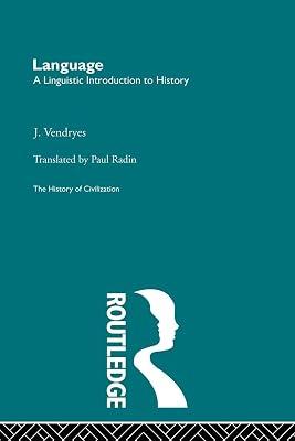 Language: A Linguistic Introduction to History (The History of Civilization) by Vendryes, J. | Paperback | History 2