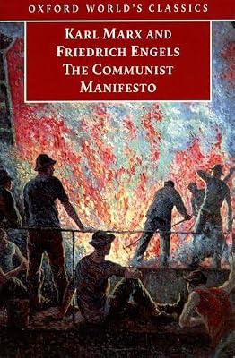 The Communist Manifesto (Oxford World's Classics) by Marx, Karl; Engels, Friedrich | Paperback | Literary Essays