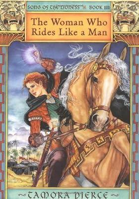 The Woman Who Rides Like a Man (The Song of the Lioness) by Pierce, Tamora | Hardcover