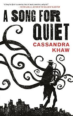 Song for Quiet: A Novel by Khaw, Cassandra | Paperback | Fiction