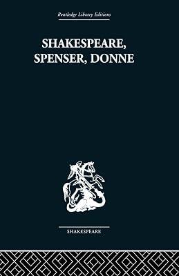 Shakespeare, Spenser, Donne: Renaissance Essays by Kermode, Frank | Paperback | Literary Criticism 2