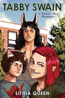 Tabby Swain: a Monster-Boy Bromance: 1 by Queen, Sithia | Paperback | Fantasy Romance