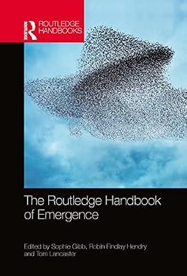 The Routledge Handbook of Emergence (Routledge Handbooks in Philosophy) | Paperback | Philosophy