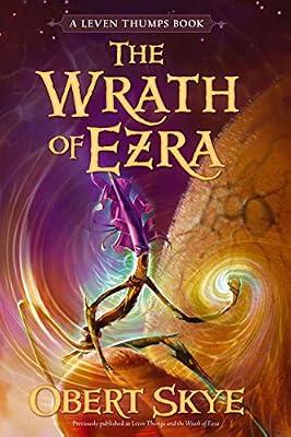 The Wrath of Ezra: Volume 4 (Leven Thumps) by Skye, Obert | Paperback | Juvenile Fiction