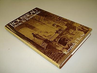 Rousseau: Stoic and Romantic by Roche, Kennedy F. | Hardcover | Biography: General
