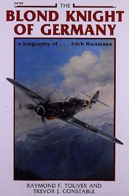 Blond Knight of Germany by Toliver, Raymond F.; Constable, Trevor J. | Paperback