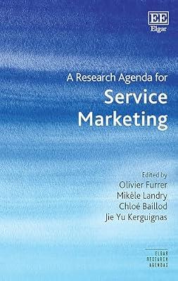 A Research Agenda for Service Marketing (Elgar Research Agendas) | Hardcover | Service Industries