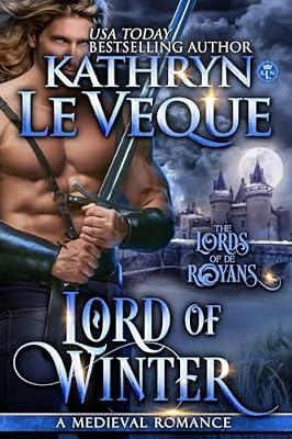 Lord of Winter: 2 (Lords of de Royans) by Le Veque, Kathryn | Paperback | Historical Romance